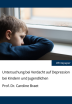 Untersuchung bei Verdacht auf Depression bei Kindern und Jugendlichen